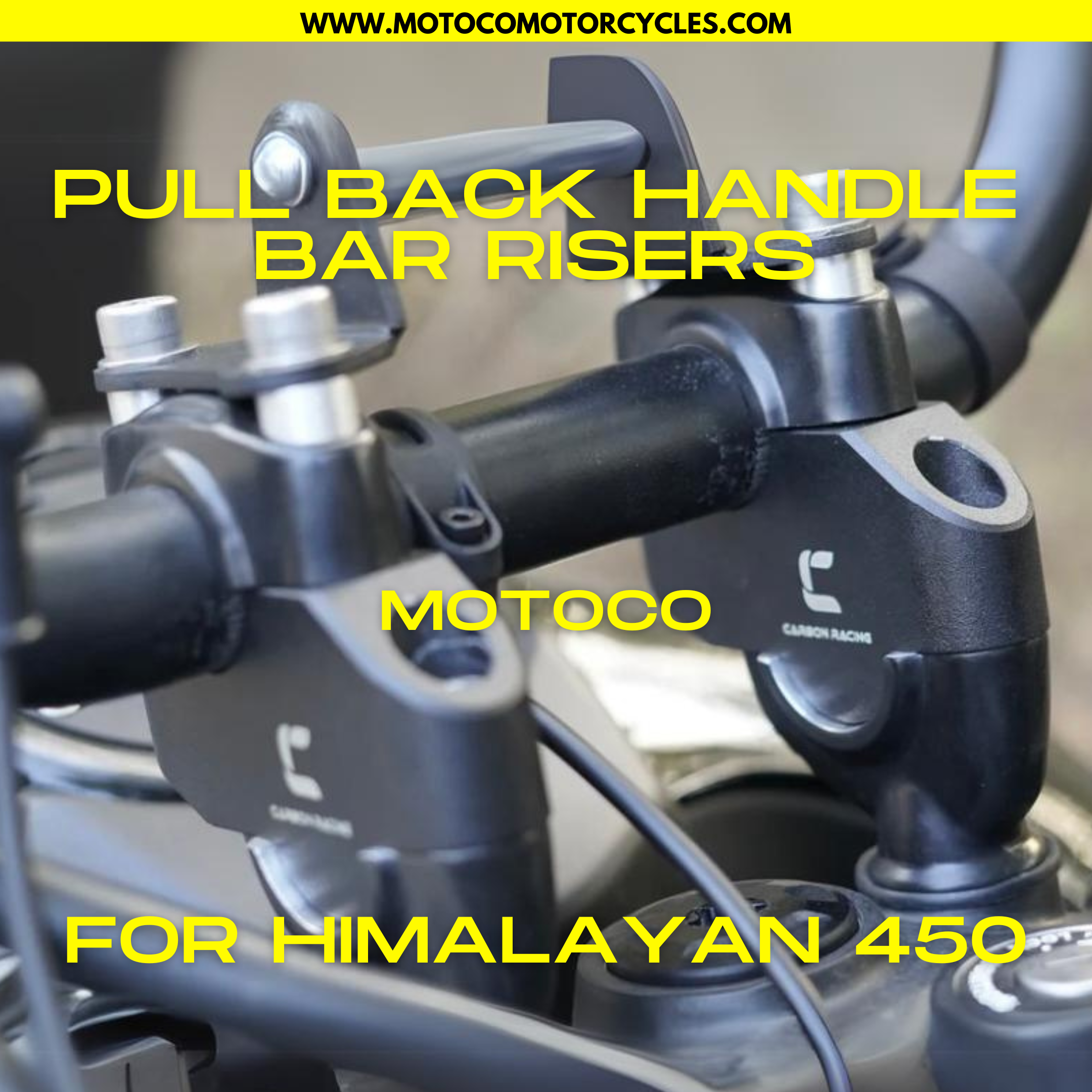 Pull Back Handle Bar Risers For Himalayan 450 & Guerrilla 450 – MotoCo